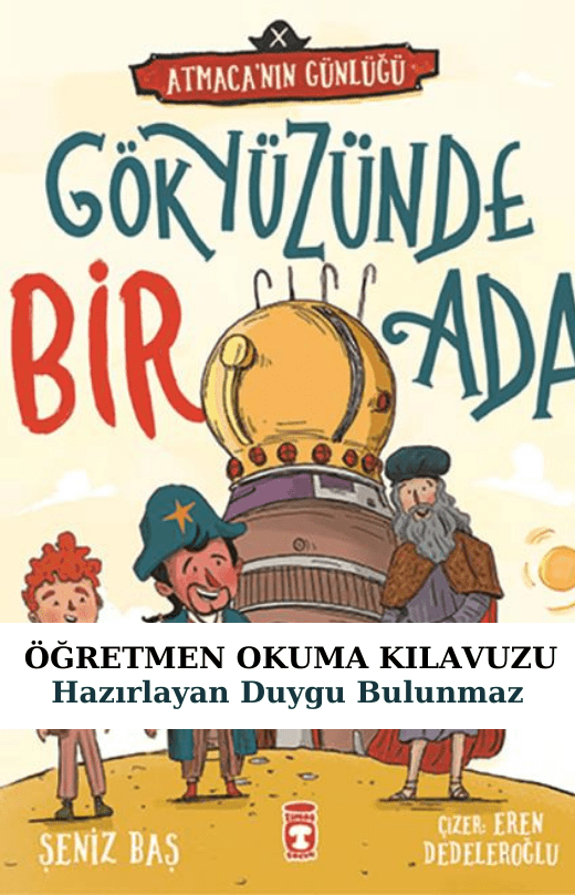 Gökyüzünde Bir Ada Öğretmen Okuma Kılavuzu